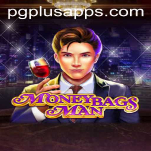 MoneybagsMan: Discover the Thrilling World of PGPLUS PH's Latest Game Sensation
