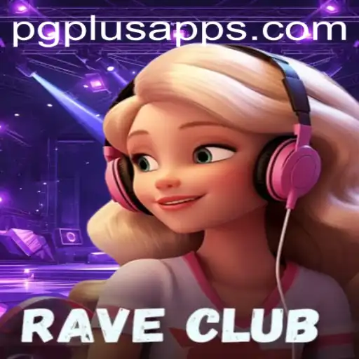 Experience the Pulse-Pounding World of RaveClub amidst PGPLUS PH Trends