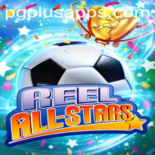 Exploring the Thrills of ReelAllStars with PGPLUS PH